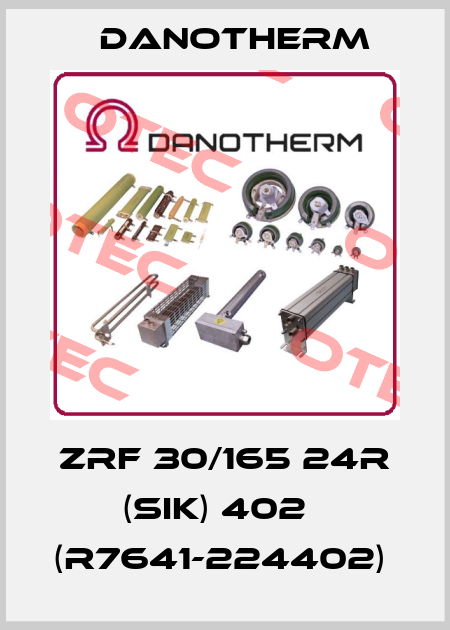 ZRF 30/165 24R (SIK) 402   (R7641-224402)  Danotherm