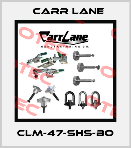 CLM-47-SHS-BO Carr Lane