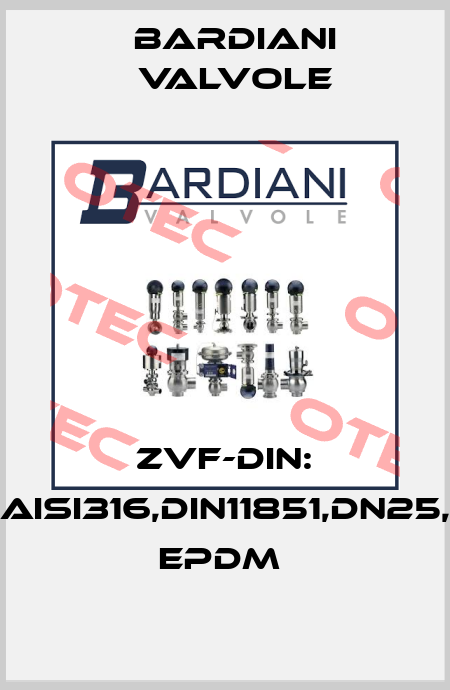 ZVF-DIN: AISI316,DIN11851,DN25, EPDM  Bardiani Valvole