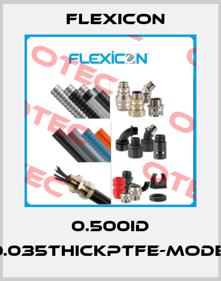 0.500ID X0.688ODX0.035THICKPTFE-Model:HW01386P Flexicon