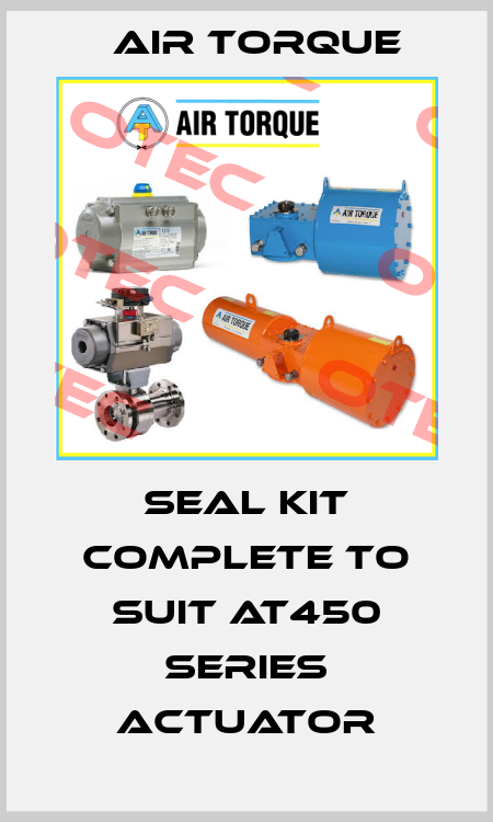 seal kit complete to suit AT450 series actuator Air Torque