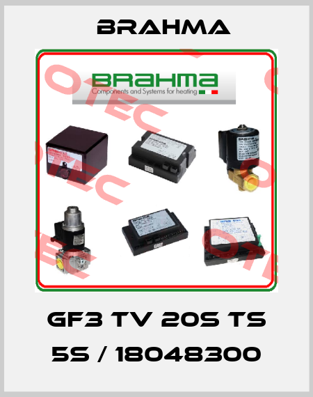 GF3 TV 20s TS 5s / 18048300 Brahma