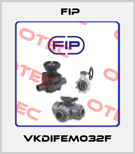 VKDIFEM032F Fip