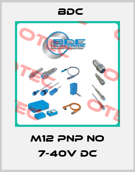 M12 PNP NO 7-40V DC BDC