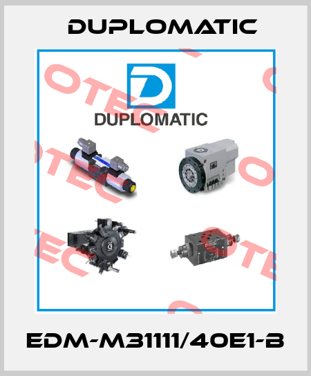 EDM-M31111/40E1-B Duplomatic