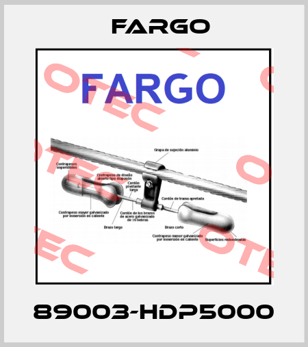 89003-HDP5000 Fargo