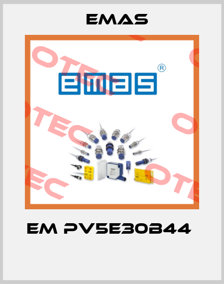 EM PV5E30B44   Emas