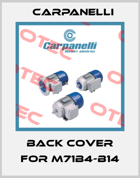 back cover for M71b4-B14 Carpanelli