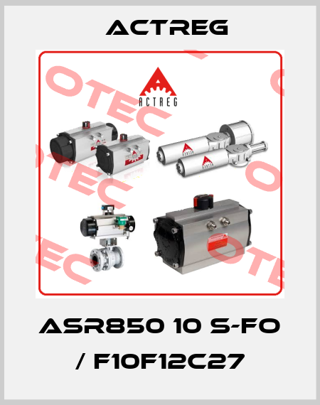 ASR850 10 S-FO / F10F12C27 Actreg