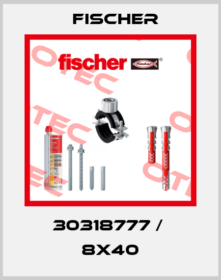 30318777 /  8x40 Fischer