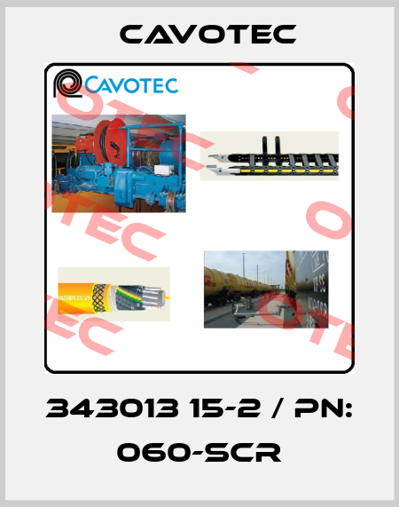 343013 15-2 / PN: 060-SCR Cavotec