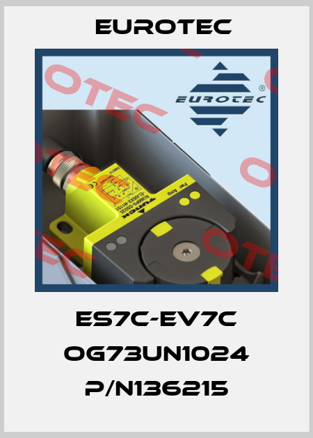 ES7C-EV7C OG73UN1024 P/N136215 Eurotec