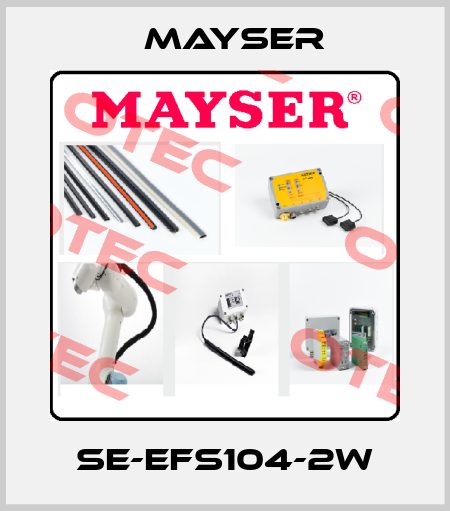 SE-EFS104-2W Mayser