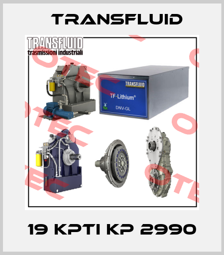 19 KPTI KP 2990 Transfluid