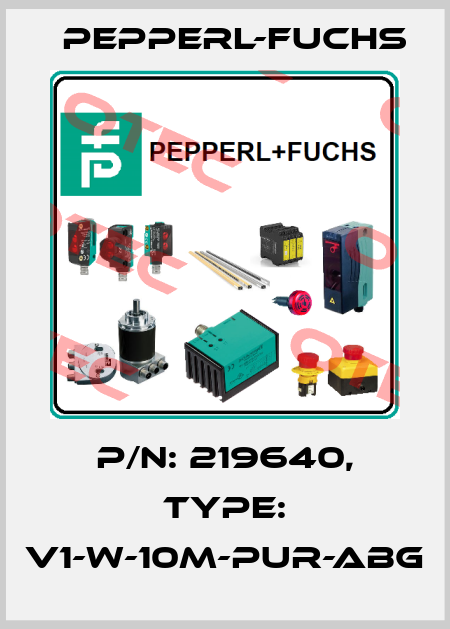 p/n: 219640, Type: V1-W-10M-PUR-ABG Pepperl-Fuchs