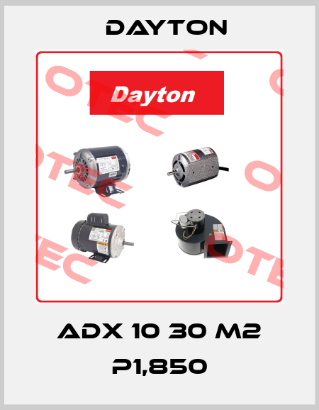 ADX 10 30 M2 P1,85 DAYTON