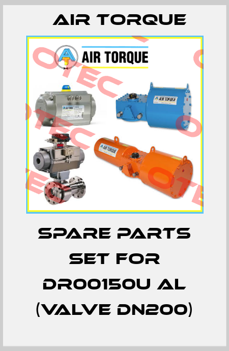 spare parts set for DR00150U AL (Valve DN200) Air Torque
