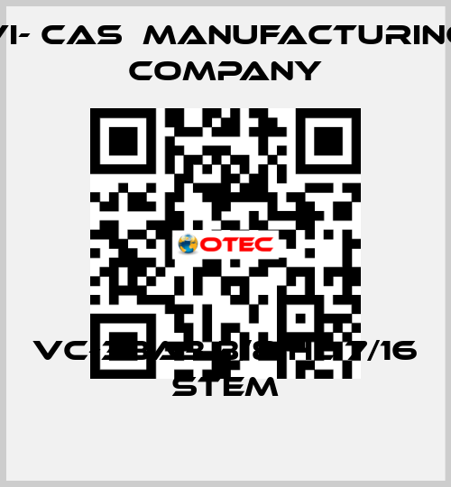 VC-33A3 3/8 HL 7/16 STEM VI- CAS  Manufacturing Company