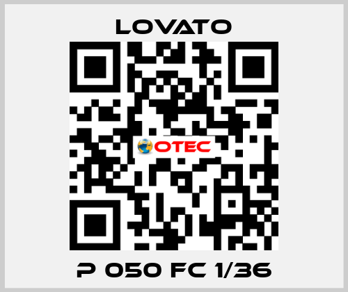 P 050 FC 1/36 Lovato