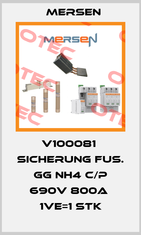 V100081  Sicherung FUS. GG NH4 C/P 690V 800A  1VE=1 Stk Mersen