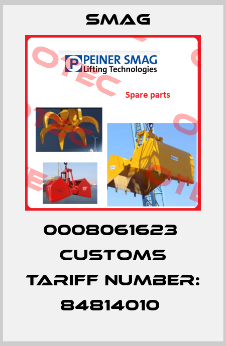 0008061623  customs tariff number: 84814010  Smag