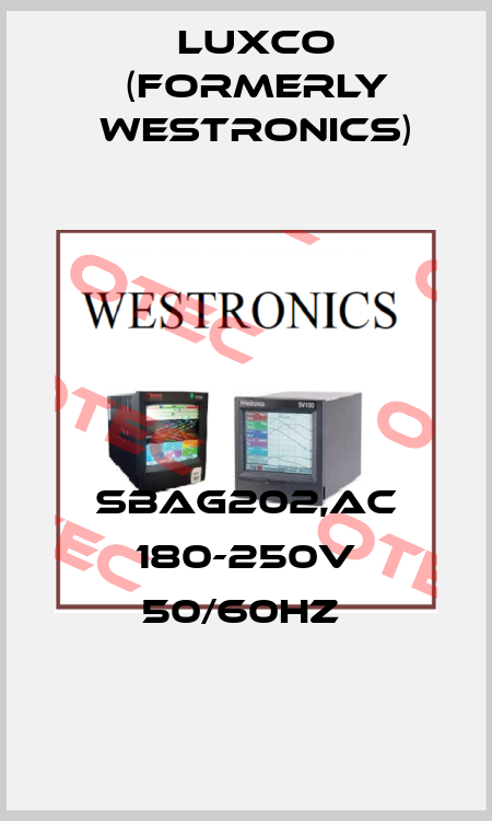 SBAG202,AC 180-250V 50/60hz  Luxco (formerly Westronics)