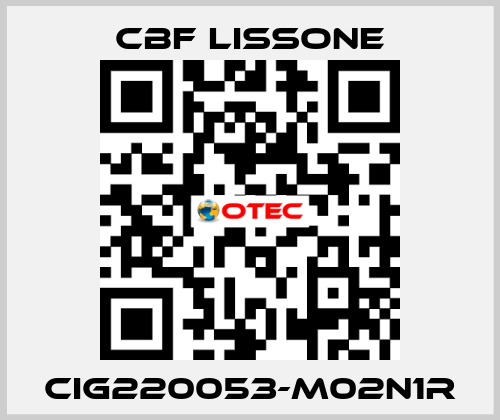 CIG220053-M02N1R CBF LISSONE