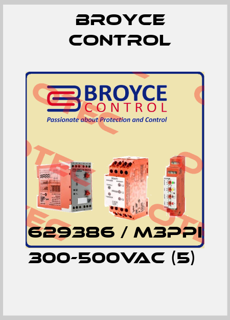 629386 / M3PPI 300-500VAC (5)  Broyce Control