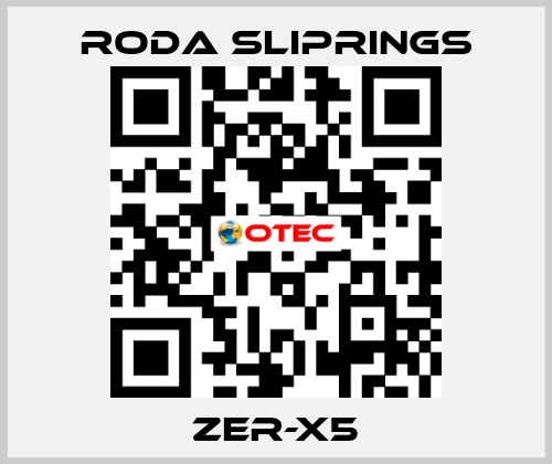 ZER-X5 Roda Sliprings