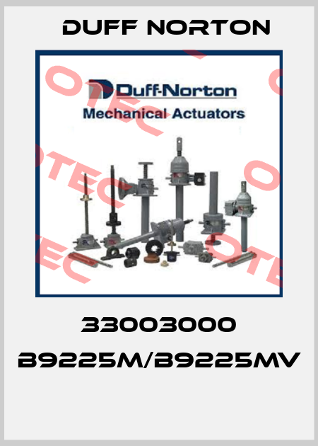 33003000 B9225M/B9225MV  Duff Norton