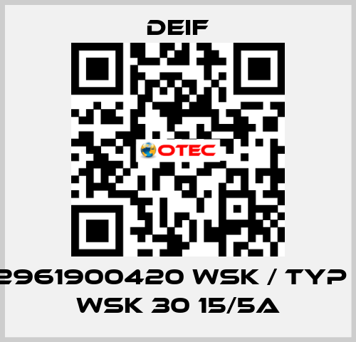 2961900420 WSK / Typ : WSK 30 15/5A Deif