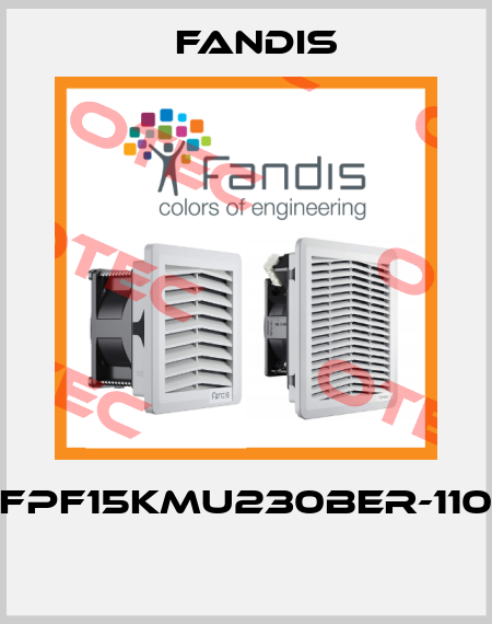 FPF15KMU230BER-110  Fandis