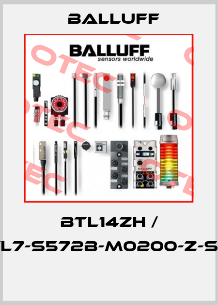 BTL14ZH / BTL7-S572B-M0200-Z-S32  Balluff