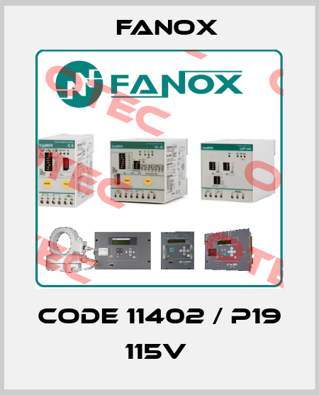 Code 11402 / P19 115V  Fanox