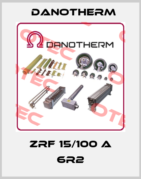 ZRF 15/100 A 6R2 Danotherm