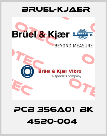 PCB 356A01  BK 4520-004  Bruel-Kjaer