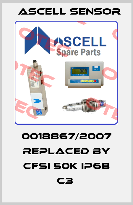 0018867/2007 REPLACED BY CFSI 50k IP68 C3  Ascell Sensor