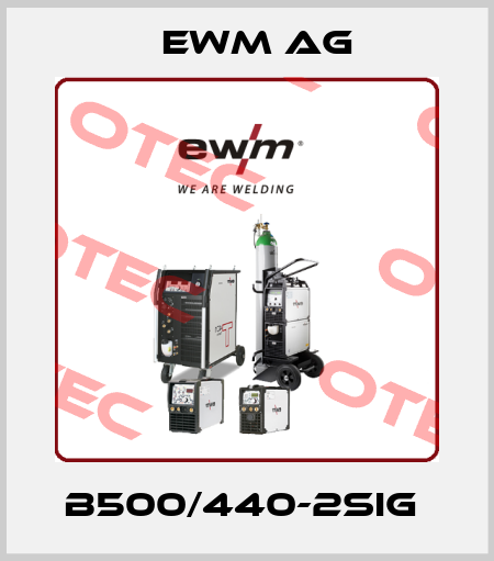 B500/440-2SIG  EWM AG