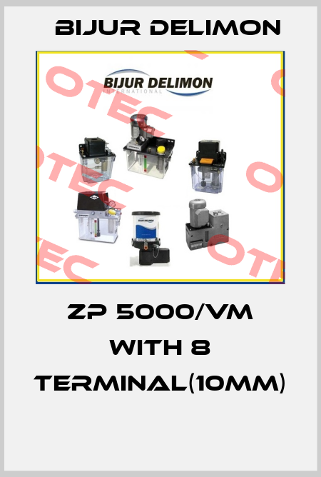 ZP 5000/VM with 8 terminal(10mm)  Bijur Delimon