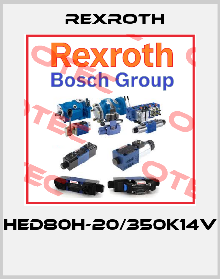 HED80H-20/350K14V  Rexroth