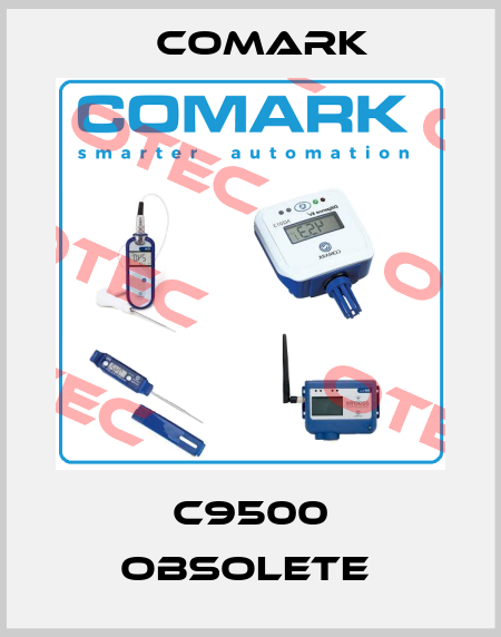 C9500 obsolete  Comark