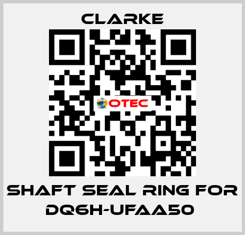 Shaft seal ring for DQ6H-UFAA50  Clarke