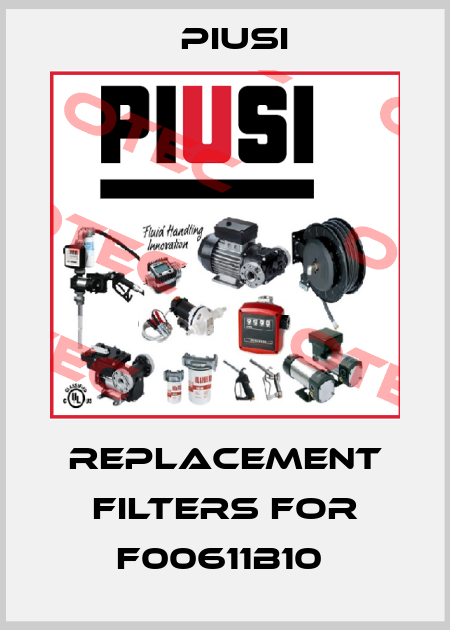 REPLACEMENT FILTERS FOR F00611B10  Piusi