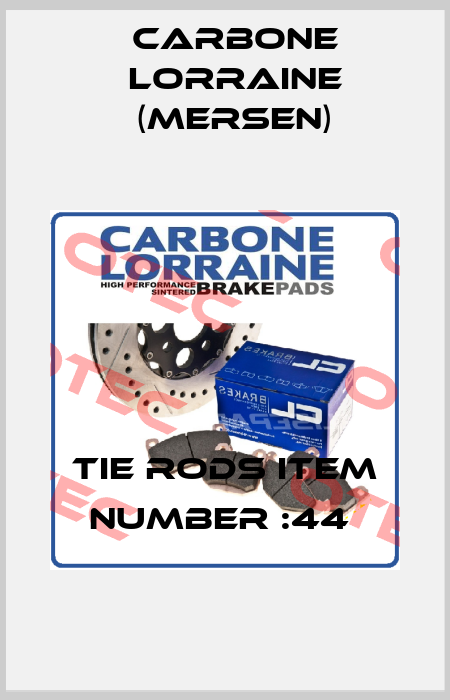 TIE RODS ITEM NUMBER :44  Carbone Lorraine (Mersen)