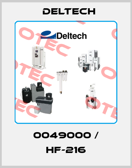 0049000 / HF-216 Deltech