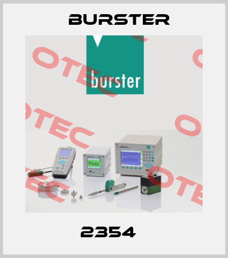 2354   Burster