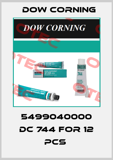 5499040000 DC 744 for 12 pcs  Dow Corning
