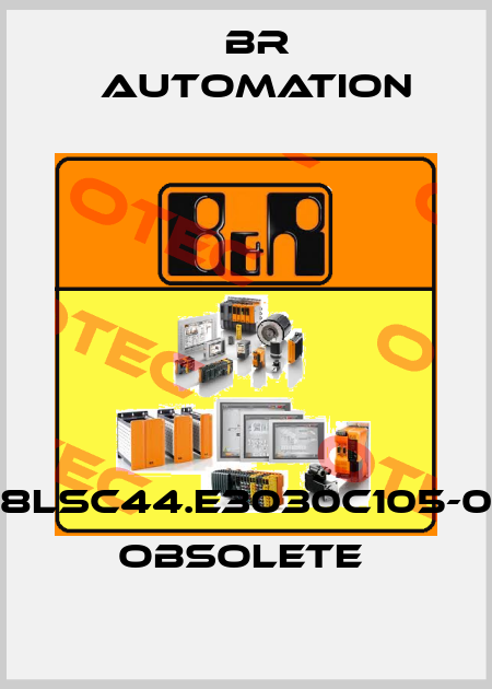 8LSC44.E3030C105-0  OBSOLETE  Br Automation