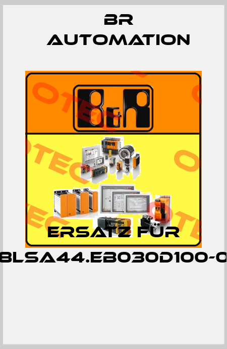 Ersatz für 8LSA44.EB030D100-0  Br Automation