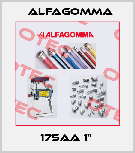 175AA 1"  Alfagomma
